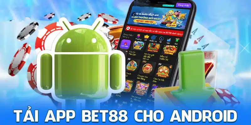 Trải nghiệm giải trí tiện lợi cùng Bet88 trên dòng máy Android